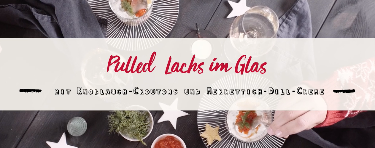 Titel Bild von Video mit Tisch und Essen: Pulled Lachs im Glas