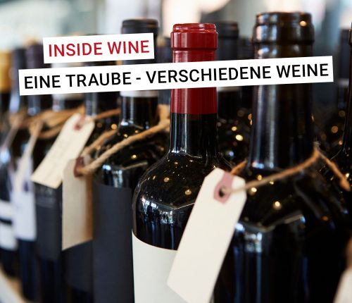 Inside Wine: Eine Traube - verschiedene Weine?