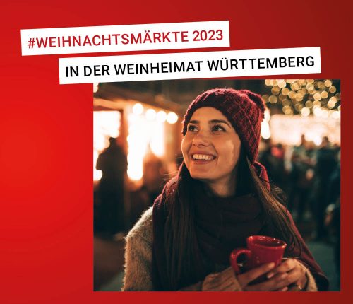 Top-Weihnachtsmärkte 2023 in der Weinheimat Württemberg