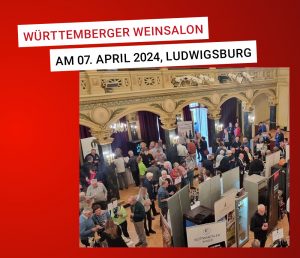 Württemberger Weinsalon Ludwigsburg 2024 Weinheimat Blog